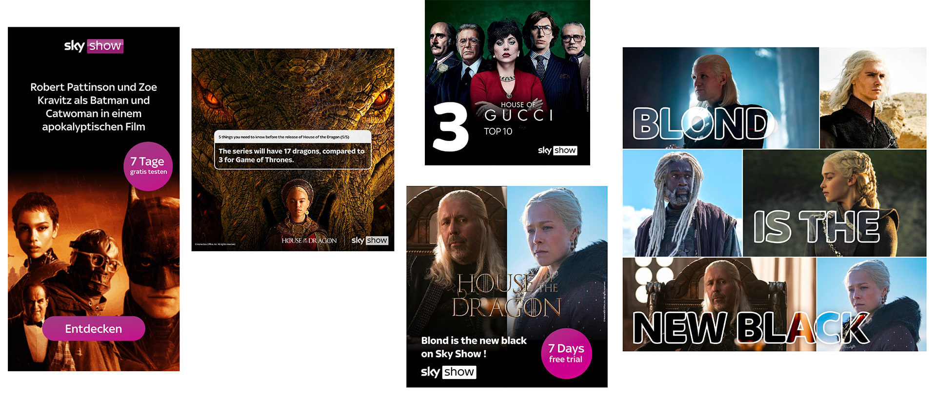 Bannières Sky Show pour The Batman, House of the Dragon et House of Gucci, dont « Blond is the new black » avec 7 jours d’essai
